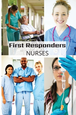 First Responder Nurse Journal: Caring Is What W... 198973345X Book Cover