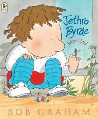 Jethro Byrde, Fairy Child 1844284824 Book Cover