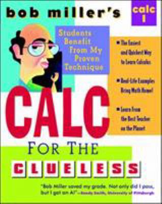 Bob Miller's Calc for the Clueless: Calc I 0070434085 Book Cover