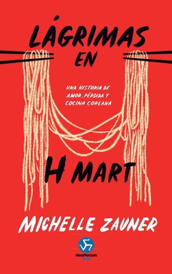 Lágrimas En H Mart: Una Historia de Amor, Pérdi... [Spanish] 8419509612 Book Cover