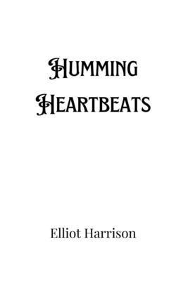 Humming Heartbeats 991690653X Book Cover