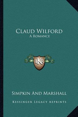 Claud Wilford: A Romance 1163622400 Book Cover