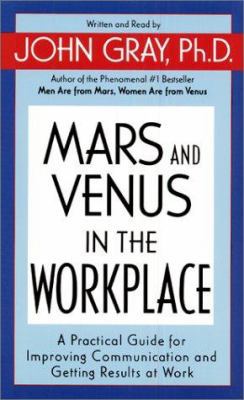 Mars and Venus in the Workplace: A Practical Gu... 0694525553 Book Cover