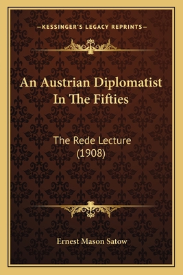 An Austrian Diplomatist In The Fifties: The Red... 1166418928 Book Cover