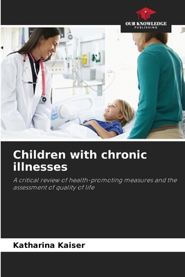 Children with chronic illnesses 6630359836 Book Cover