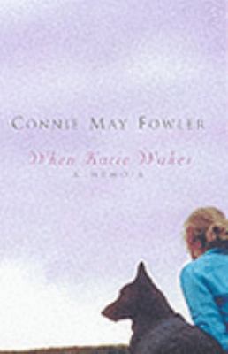 When Katie Wakes: A Memoir 1860499597 Book Cover