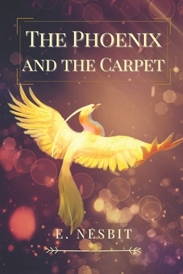 The Phoenix and the Carpet: Original Classics a... B091GN5HQM Book Cover