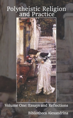 Polytheistic Religion and Practice Volume One: ... B09JJJ6K53 Book Cover