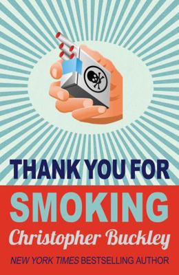 Thank You for Smoking 0749005394 Book Cover