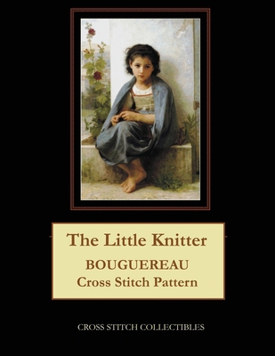 The Little Knitter: Bouguereau Cross Stitch Pat... 1091498709 Book Cover