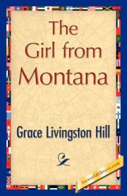 The Girl from Montana 1421848317 Book Cover
