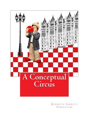 A Conceptual Circus 1983764027 Book Cover