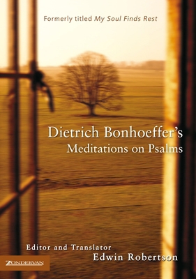 Dietrich Bonhoeffer's Meditations on Psalms B005HKNGIG Book Cover