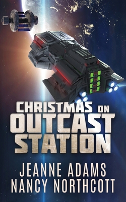 Christmas on Outcast Station 1944570969 Book Cover