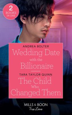Wedding Date With The Billionaire / The Child W... 0263298957 Book Cover