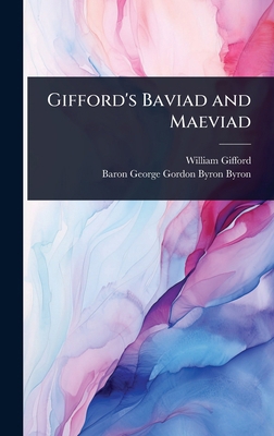 Gifford's Baviad and Maeviad 102372507X Book Cover