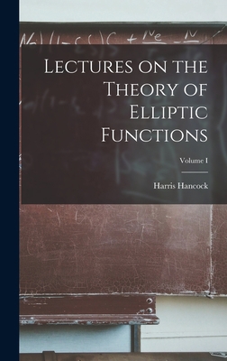 Lectures on the Theory of Elliptic Functions; V... 1016144237 Book Cover