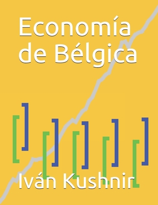 Economía de Bélgica [Spanish] B0932MZNDZ Book Cover