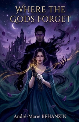 Where the gods forget B0GYMFGTCX Book Cover
