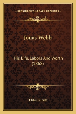 Jonas Webb: His Life, Labors And Worth (1868) 1166560732 Book Cover