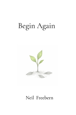 Begin Again B0GZ5CVCCD Book Cover
