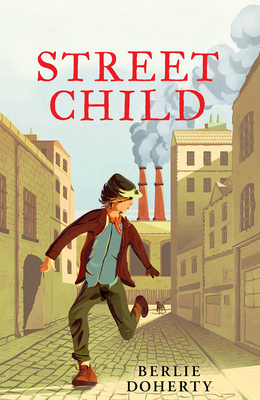 Street Child (HarperCollins Children’s Modern C... 0007311257 Book Cover