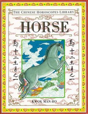 Horse (Chinese Horoscope Library) book by Kwok Man-ho