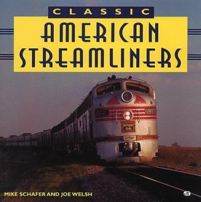 Classic American Streamliners 0760303770 Book Cover