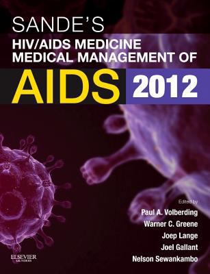 Sande's HIV/AIDS Medicine: Medical Management o... 1455706957 Book Cover