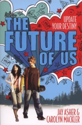 The Future of Us 0857076078 Book Cover