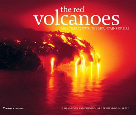 The Red Volcanoes: Face to Face with the Mounta... 0500543402 Book Cover