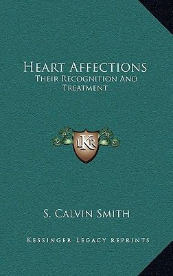 Heart Affections: Their Recognition and Treatment 1163678600 Book Cover