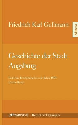 Geschichte der Stadt Augsburg [German] 3869063912 Book Cover