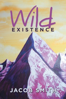 Wild Existence 1664145397 Book Cover