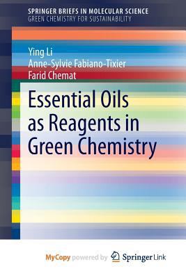 Essential Oils as Reagents in Green Chemistry 3319084488 Book Cover
