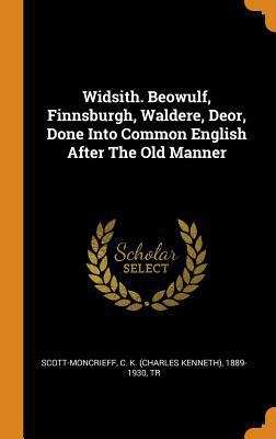 Widsith. Beowulf, Finnsburgh, Waldere, Deor, Do... 0353407232 Book Cover