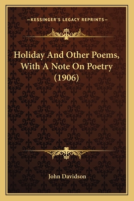 Holiday And Other Poems, With A Note On Poetry ... 1164009281 Book Cover