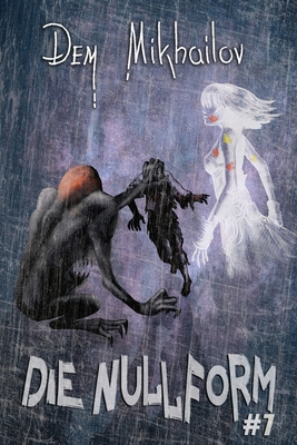 Die Nullform (Buch 7): RealRPG-Serie [German] 8076930405 Book Cover