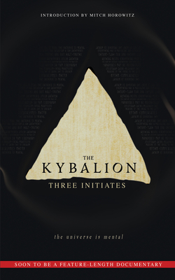 The Kybalion: The Universe Is Mental 172250207X Book Cover