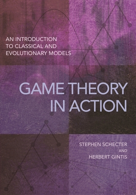 Game Theory in Action: An Introduction to Class... 0691167648 Book Cover
