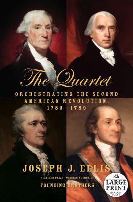 The Quartet: Orchestrating the Second American ... [Large Print] 0804194653 Book Cover