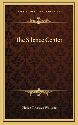 The Silence Center 1168642000 Book Cover