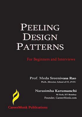 Peeling Design Patterns: For Beginners & Interv... 8192107523 Book Cover