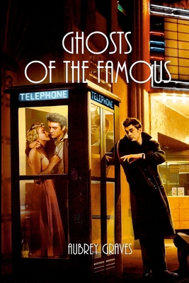 Ghosts of the Famous 1257049585 Book Cover