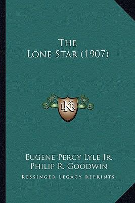 The Lone Star (1907) 116512856X Book Cover