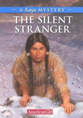 The Silent Stranger: A Kaya Mystery 1584859903 Book Cover