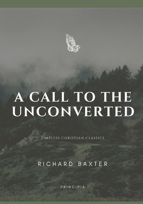 A Call to the Unconverted B08TZ9QY47 Book Cover