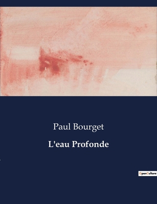 L'eau Profonde [French] B0CLZ5Z6SB Book Cover