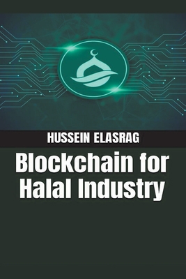 Blockchain for Halal Industry B0B45CHGGJ Book Cover