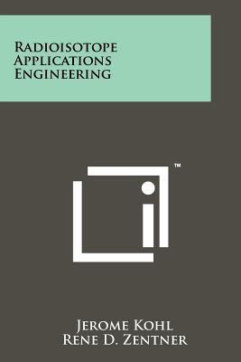 Radioisotope Applications Engineering 1258248115 Book Cover